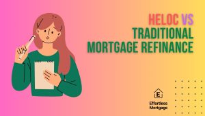 heloc vs traditional mortgage refinance blog